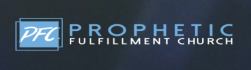 Prophetic Fullfillment Church